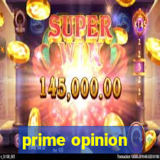 prime opinion